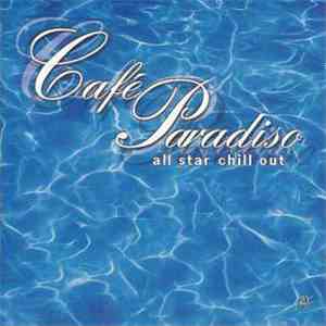 Various - Café Paradiso - All Star Chill Out