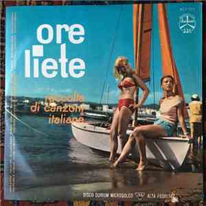 Various - Ore Liete (Raccolta Di Canzoni Italiane)