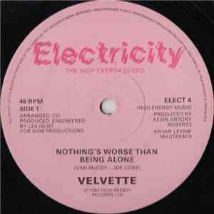 Velvette  - Nothing's Worse Than Being Alone