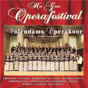 Volendams Operakoor o.l.v. Klaas Venneker & Amsterdams Promenade Orkest - Het Grote Operafestival