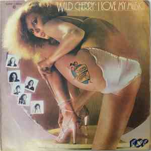 Wild Cherry - I Love My Music