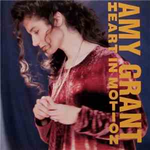 Amy Grant - Heart In Motion