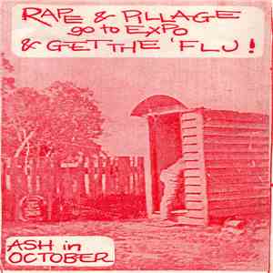 Ash In October - Rape & Pillage Go To Expo & Get The Flu