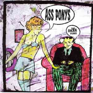 Ass Ponys - The Okra Years