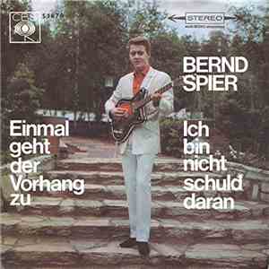 Bernd Spier - Einmal Geht Der Vorhang Zu