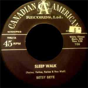 Betsy Brye - Sleep Walk / Daddy Daddy (Gotta Get A Phone In My Room)