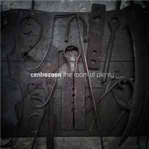 Centrozoon - The Room Of Plenty