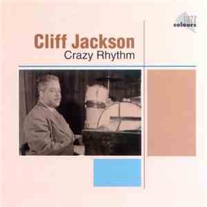 Cliff Jackson - Crazy Rhythm