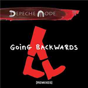 Depeche Mode - Going Backwards [Remixes]