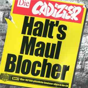 Die Cadizier - Halt's Maul Blocher