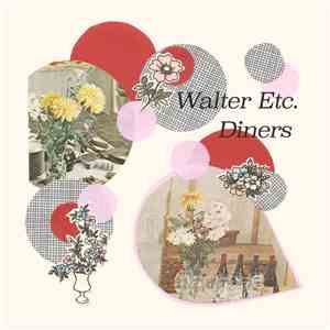 Diners, Walter Etc. - Walter Etc./Diners Split