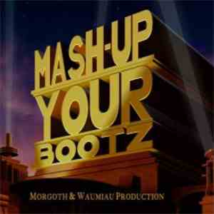 DJ Morgoth - Mash-Up Your Bootz Party Sampler Vol. 02