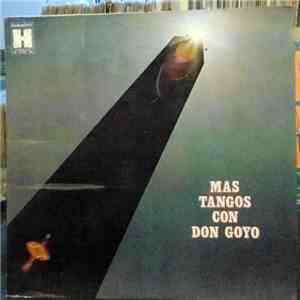 Don Goyo  - Mas Tangos Con Don Goyo
