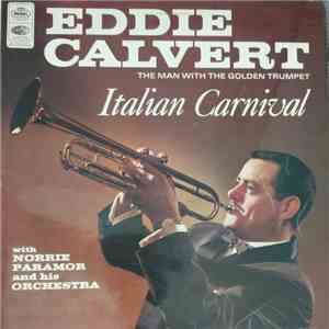 Eddie Calvert - The Man With The Golden Trumpet - Italian Carnival