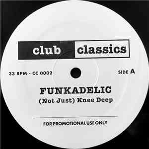 Funkadelic / Canine Corp. / P-Funk Allstars - (Not Just) Knee Deep / Dog Talk / (Untitled)