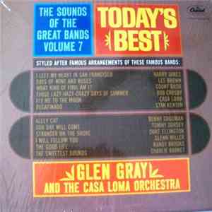 Glen Gray And The Casa Loma Orchestra - The Sounds Of The Great Bands! Volu ...