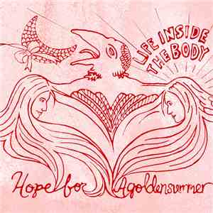 Hope For Agoldensummer - Life Inside The Body