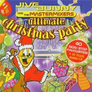Jive Bunny And The Mastermixers - Ultimate Christmas Party