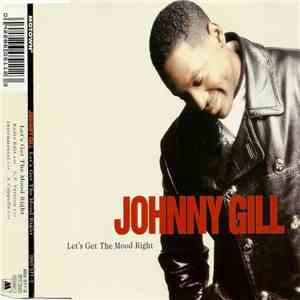 Johnny Gill - Let's Get The Mood Right