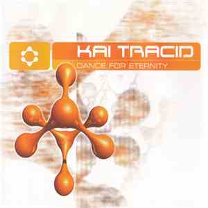 Kai Tracid - Dance For Eternity