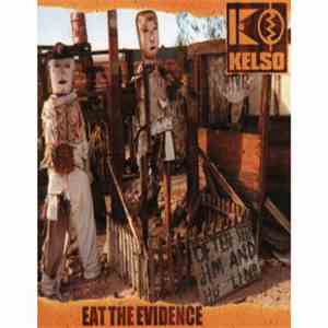 Kelso - Eat The Evidence