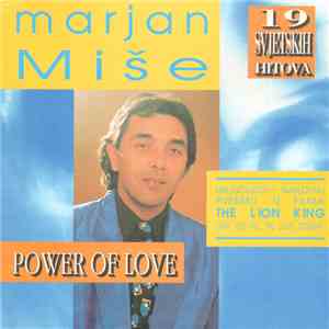 Marjan Miše - Power Of Love - 19 Svjetskih Hitova