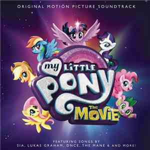 Michelle Creber, Daniel Ingram - My Little Pony: The Movie (Original Motion ...