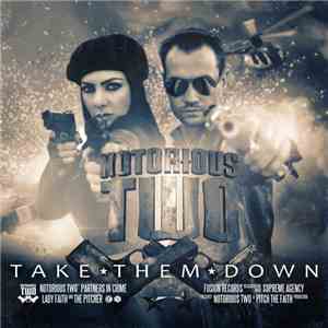 Notorious Two - Take Them Down