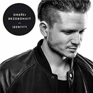 Ondřej Brzobohatý - Identity