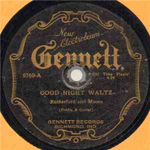 Rutherford And Moore / Taylor, Moore And Burnett - Good Night Waltz / Knoxv ...