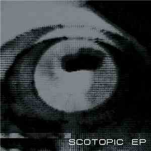 Scotopic - Scotopic EP