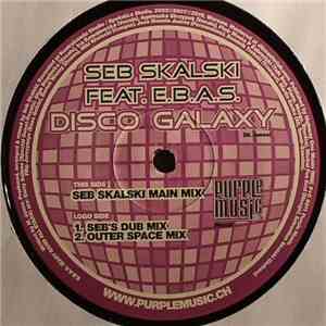 Seb Skalski feat E.B.A.S. - Disco Galaxy
