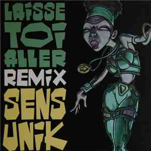 Sens Unik - Laisse Toi Aller (Remix)