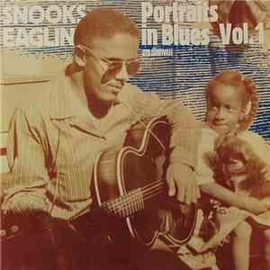 Snooks Eaglin - Portraits In Blues Vol 1