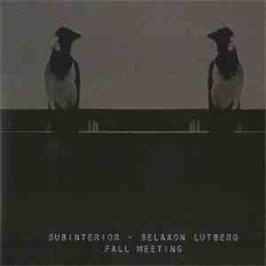 Subinterior - Selaxon Lutberg - Fall Meeting
