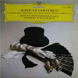 Suppé - Berliner Philharmoniker, Herbert von Karajan - Ouvertüren - Leichte ...