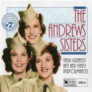The Andrews Sisters - The Andrews Sisters: Their Greatest Hits And Finest P ...