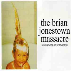 The Brian Jonestown Massacre - Spacegirl And Other Favorites