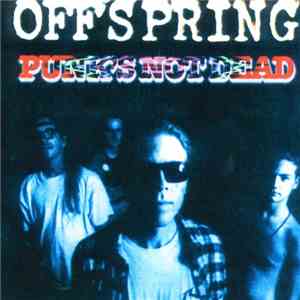 The Offspring - Punk's Not Dead