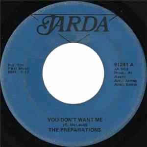 The Preparations  - You Don't Want Me / Can't Make It By Myself