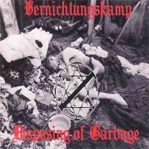 Vernichtungskamp - Disposing Of Garbage