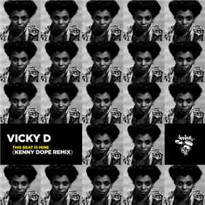 Vicky D - This Beat Is Mine (Kenny Dope Remix)