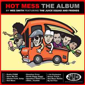 Wes Smith - Hot Mess The Album