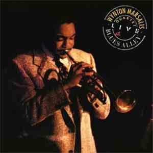 Wynton Marsalis - The Wynton Marsalis Quartet Live At Blues Alley