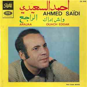 Ahmed Saïdi - Arajaa / Ouach Eddak