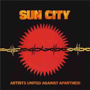 Artists United Against Apartheid - Sun City
