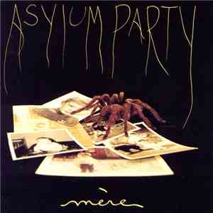 Asylum Party - Mère