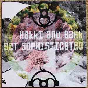 Bahk, Hakki Takki - Hakki And Bahk Get Sophisticated