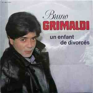 Bruno Grimaldi - Un Enfant De Divorcés / Démentielle