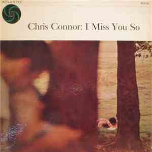 Chris Connor - I Miss You So